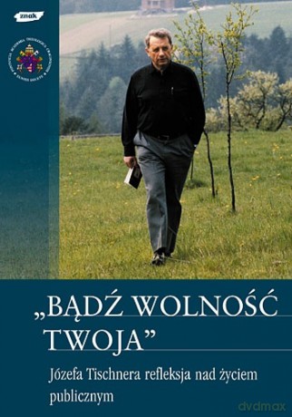 Bądź wolność Twoja [KSIĄŻKA]
