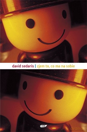Zjem to, co ma na sobie - David Sedaris [KSIĄŻKA]