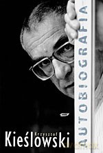 Autobiografia - Krzysztof Kieślowski [KSIĄŻKA]