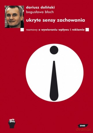 Ukryte sensy zachowania - Dariusz Doliński, Bogusława Błoch [KSIĄŻKA]