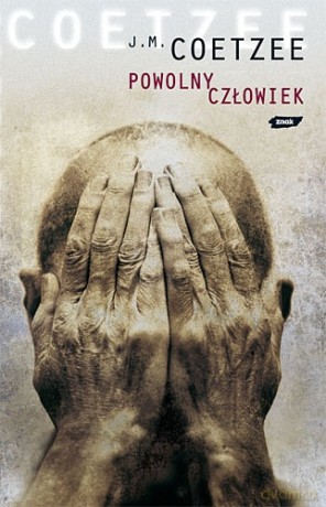 Powolny człowiek - John Maxwell Coetzee [KSIĄŻKA]