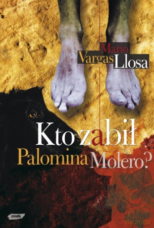 Kto zabił Palomina Molero? - Mario Vargas Llosa [KSIĄŻKA]