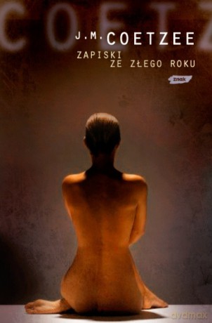 Zapiski ze złego roku - John Maxwell Coetzee [KSIĄŻKA]
