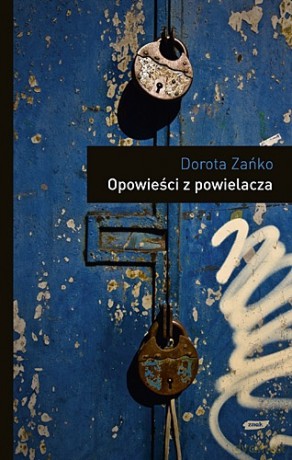 Opowieści z powielacza - Dorota Zańko [KSIĄŻKA]
