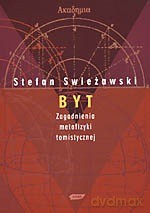 Byt. Zagadnienia metafizyki tomistycznej - Stefan Swieżawski [KSIĄŻKA]
