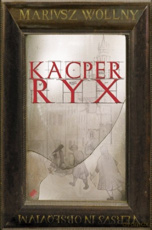 Kacper Ryx - Mariusz Wollny [KSIĄŻKA]