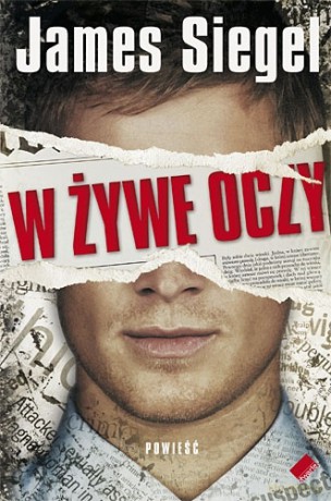 W żywe oczy - James Siegel [KSIĄŻKA]