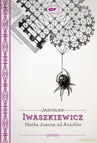 Matka Joanna od Aniołów - Jarosław Iwaszkiewicz [KSIĄŻKA]