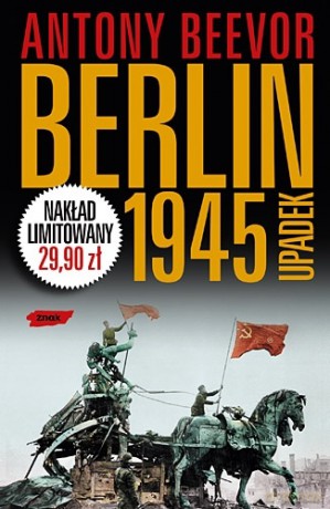 Berlin 1945. Upadek - Antony Beevor [KSIĄŻKA]