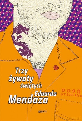 Trzy żywoty świętych - Eduardo Mendoza [KSIĄŻKA]