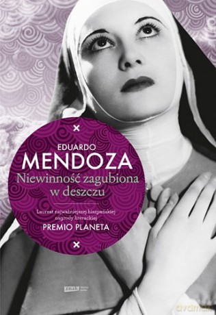 Niewinność zagubiona w deszczu - Eduardo Mendoza [KSIĄŻKA]