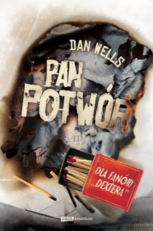 Pan Potwór - Dan Wells [KSIĄŻKA]