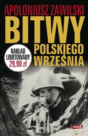 Bitwy polskiego września - Apoloniusz Zawilski [KSIĄŻKA]