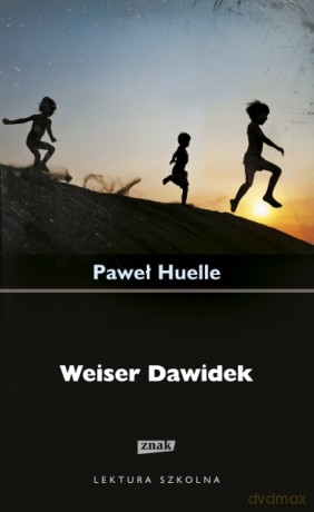 Weiser Dawidek - Paweł Huelle [KSIĄŻKA]