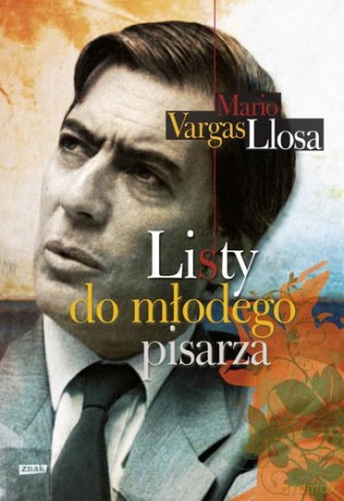 Listy do młodego pisarza - Mario Vargas Llosa [KSIĄŻKA]