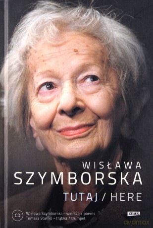 Tutaj/Here z płytą CD - Wisława Szymborska [KSIĄŻKA]