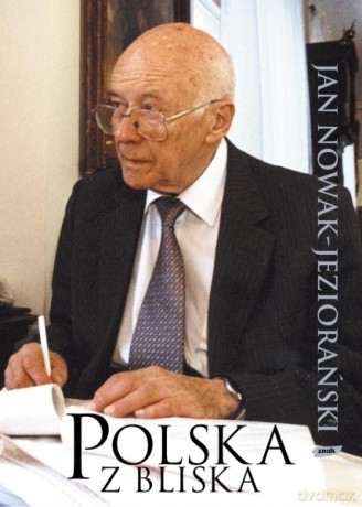 Polska z bliska - Jan Nowak-Jeziorański [KSIĄŻKA]
