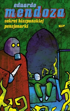 Sekret hiszpańskiej pensjonarki - Eduardo Mendoza [KSIĄŻKA]