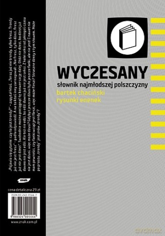 Wyczesany słownik najmłodszej polszczyzny - Bartek Chaciński [KSIĄŻKA]