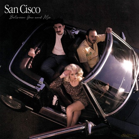 San Cisco: Between You And Me [CD]
