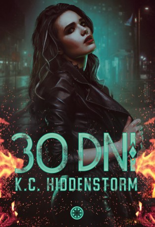 30 dni - K. C. Hiddenstorm [KSIĄŻKA]