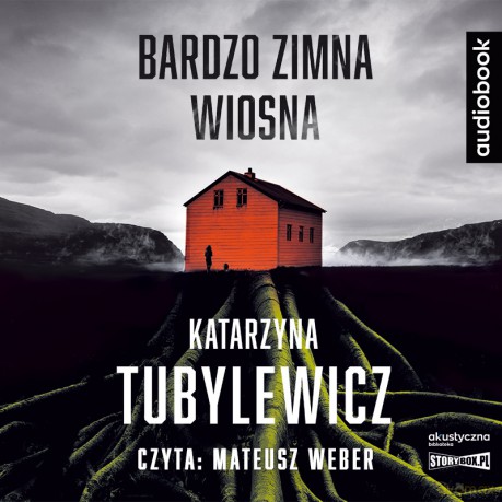 Bardzo zimna wiosna - Katarzyna Tubylewicz [AUDIOBOOK]
