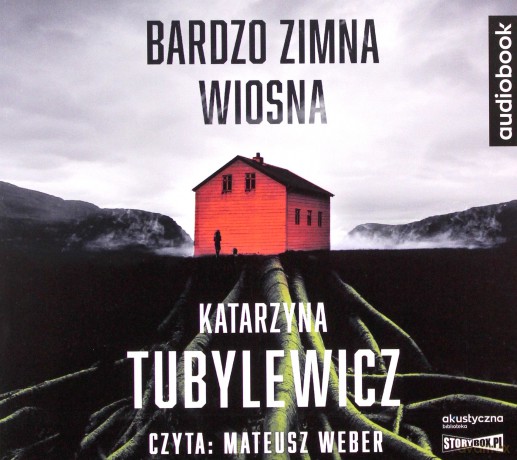 Bardzo zimna wiosna - Katarzyna Tubylewicz [AUDIOBOOK]
