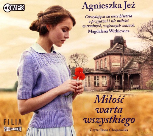Miłość warta wszystkiego - Agnieszka Jeż [AUDIOBOOK]