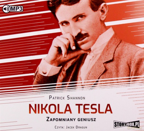 Nikola Tesla. Zapomniany geniusz - Patrick Shannon [AUDIOBOOK]