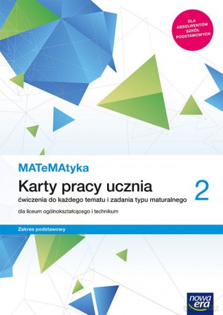 Nowe matematyka Karty pracy klasa 2 liceum i technikum zakres podstawowy - Dorota Ponczek, Karolina Wej [KSIĄŻKA]