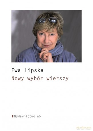 Nowy wybór wierszy - Ewa Lipska [KSIĄŻKA]