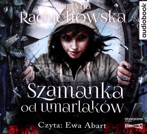 Szamanka od umarlaków - Martyna Raduchowska [AUDIOBOOK]