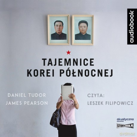 Tajemnice Korei Północnej - Daniel Tudor, James Pearson [AUDIOBOOK]
