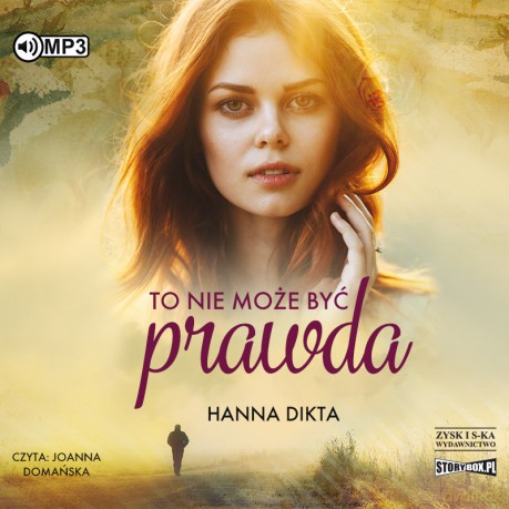 To nie może być prawda - Hanna Dikta [AUDIOBOOK]