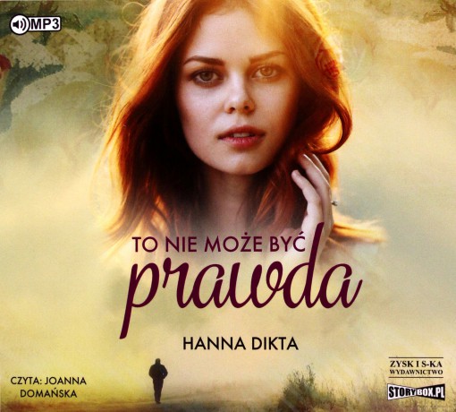 To nie może być prawda - Hanna Dikta [AUDIOBOOK]