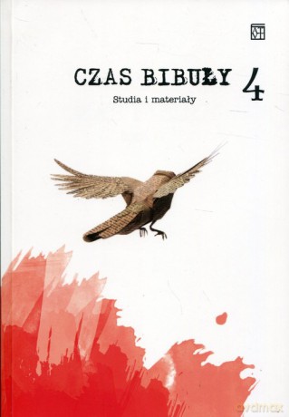 Czas bibuły 4 Studia i materiały [KSIĄŻKA]