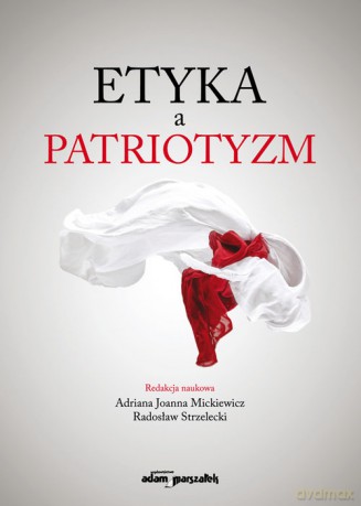 Etyka a patriotyzm [KSIĄŻKA]