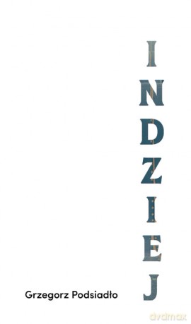 Indziej - Grzegorz Podsiadło [KSIĄŻKA]