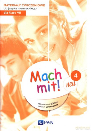 Mach mit! neu 4 Materiały ćwiczeniowe do języka niemieckiego dla klasy 7 - Magdalena Górska, Halina Wachowska [KSIĄŻKA]