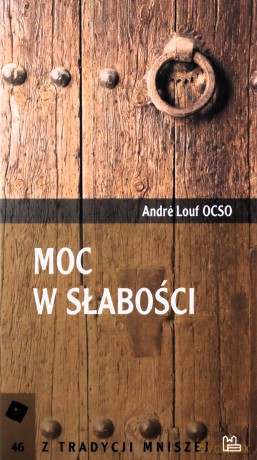 Moc w słabości - Andre Louf [KSIĄŻKA]