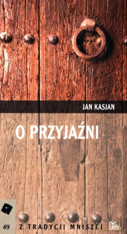 O przyjaźni - Jan Kasjan [KSIĄŻKA]