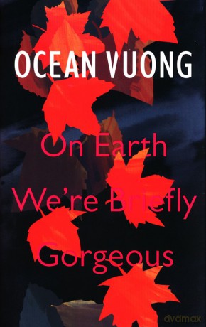 On Earth We're Briefly Gorgeous - Ocean Vuong [KSIĄŻKA]