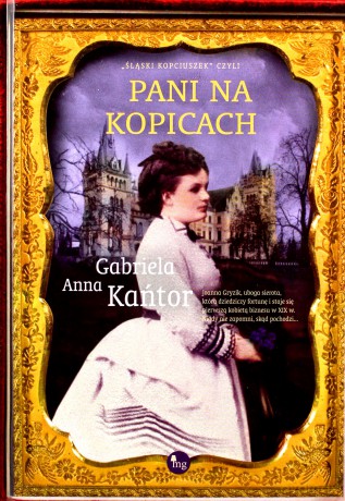 Pani na Kopicach - Gabriela Anna Kańtor [KSIĄŻKA]