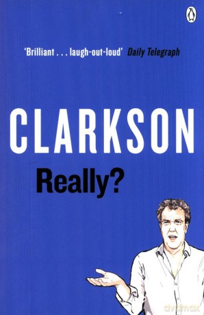 Really? - Jeremy Clarkson [KSIĄŻKA]