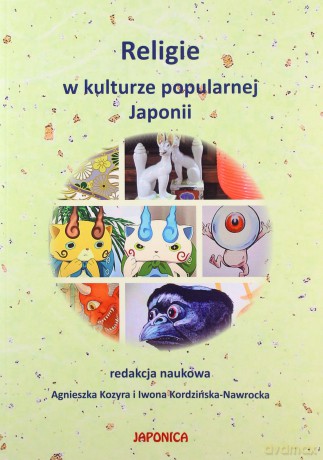 Religie w kulturze popularnej Japonii [KSIĄŻKA]