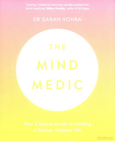 The Mind Medic - Sarah Vohra [KSIĄŻKA]