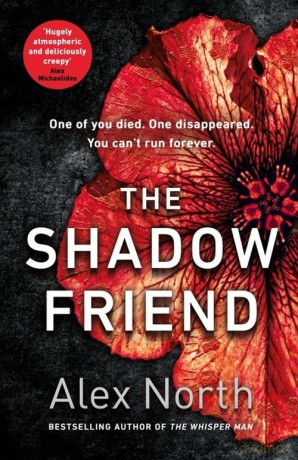The Shadow Friend - Alex North [KSIĄŻKA]