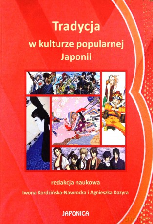 Tradycja w kulturze popularnej Japonii [KSIĄŻKA]