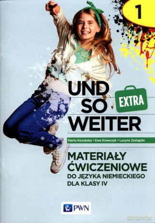 und so weiter Extra 1 Materiały ćwiczeniowe do języka niemieckiego dla klasy 4 - Marta Kozubska, Ewa Krawczyk [KSIĄŻKA]