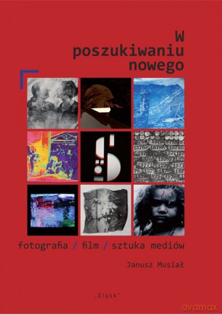 W poszukiwaniu nowego - Janusz Musiał [KSIĄŻKA]